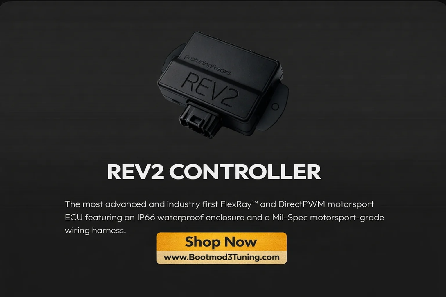 REV2 Controller - Powered by bootmod3 DirectPWM and FlexRay™ - Image 3